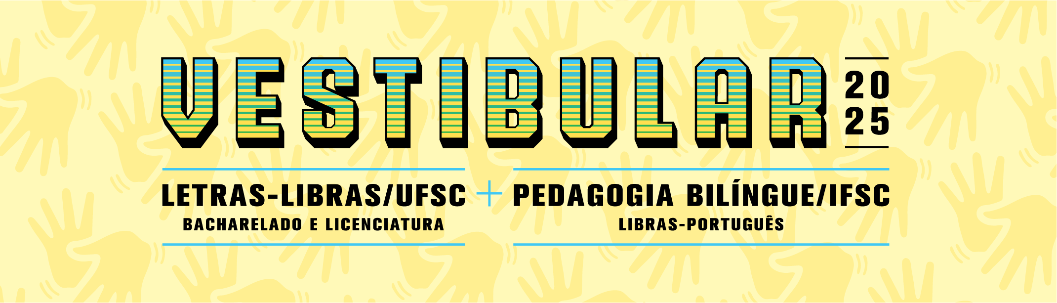 Vestibular Libras e Pedagogia Bilíngue UFSC/IFSC 2025